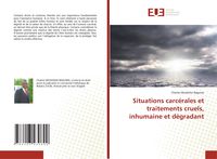 Produktbild: Situations carc&eacute;rales et traitements cruels, inhumaine et d&eacute;gradant