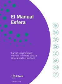 Produktbild: El Manual Esfera: Carta Humanitaria Y Normas Minimas Para La Respuesta Humanitaria