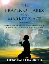 Produktbild: The Prayer of Jabez In The Marketplace Journal