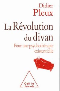 Produktbild: La r&eacute;volution du divan : pour une psychoth&eacute;rapie existentielle