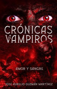 Produktbild: Cr&oacute;nicas de Vampiros. Amor y sangre