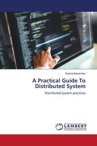 Produktbild: A Practical Guide To Distributed System