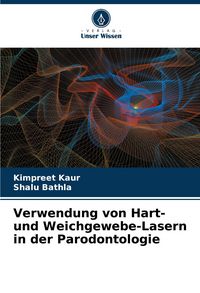 Produktbild: Verwendung von Hart- und Weichgewebe-Lasern in der Parodontologie