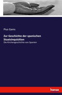 Produktbild: Zur Geschichte der spanischen Staatsinquisition