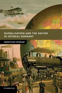 Produktbild: Globalisation and the Nation in Imperial Germany