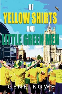 Produktbild: Of Yellow Shirts and Little Green Men