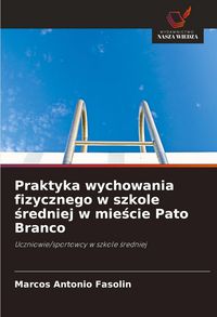 Produktbild: Praktyka wychowania fizycznego w szkole &iquest;redniej w mie&iquest;cie Pato Branco