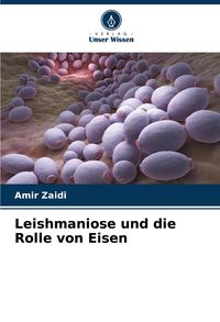 Produktbild: Leishmaniose und die Rolle von Eisen