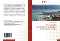 Bild vom Artikel Urbanisation, environnement, et enjeux sanitaires en Afrique vom Autor H. Blaise Nguendo Yongsi