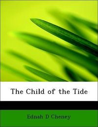 Produktbild: Cheney, E: Child of the Tide