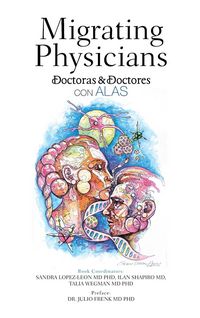 Produktbild: Migrating Physicians Doctoras & Doctores Con Alas