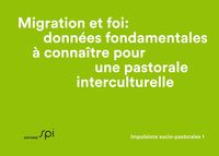 Produktbild: Migration et foi: donn&eacute;es fondamentales &agrave; conna&icirc;tre pour une pastorale interculturelle