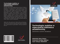 Produktbild: Technologie mobilne w nigeryjskiej bibliotece akademickiej