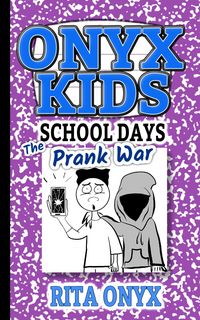 Produktbild: The Prank War (Onyx Kids School Days, #7)