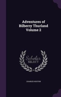 Produktbild: Adventures of Bilberry Thurland Volume 2