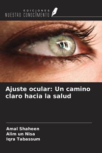 Produktbild: Ajuste ocular: Un camino claro hacia la salud