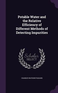 Produktbild: Potable Water and the Relative Efficiency of Different Methods of Detecting Impurities