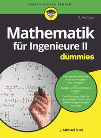 Bild vom Artikel Mathematik für Ingenieure II für Dummies vom Autor J. Michael Fried