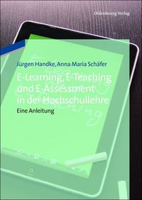 Produktbild: E-Learning, E-Teaching und E-Assessment in der Hochschullehre