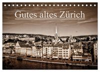 Produktbild: Gutes altes Z&uuml;rich (Tischkalender 2026 DIN A5 quer), CALVENDO Monatskalender
