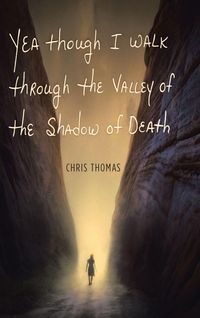 Produktbild: Yea Though I Walk through the Valley of the Shadow of Death
