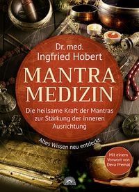 Mantra Medizin von Ingfried Hobert