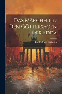 Produktbild: Das M&auml;rchen in den G&ouml;ttersagen der Edda