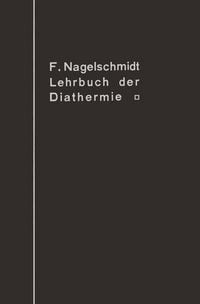Produktbild: Lehrbuch der Diathermie f&uuml;r &Auml;rzte und Studierende