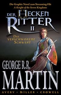 Produktbild: Der Heckenritter - Die Graphic Novel (Die Vorgeschichte zu Game of Thrones)