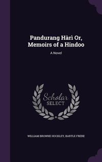 Produktbild: Pandurang H&agrave;r&igrave; Or, Memoirs of a Hindoo