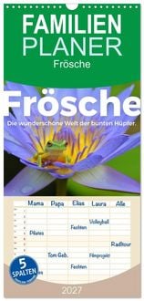 Produktbild: Familienplaner 2027 - Fr&ouml;sche - Die wundersch&ouml;ne Welt der bunten H&uuml;pfer. mit 5 Spalten (Wandkalender, 21 x 45 cm) CALVENDO