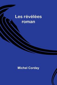 Produktbild: Les r&eacute;v&eacute;l&eacute;es