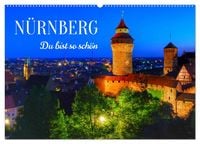 Produktbild: N&uuml;rnberg. Du bist so sch&ouml;n (Wandkalender 2027 DIN A2 quer), CALVENDO Monatskalender