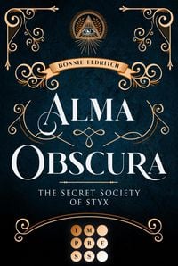 Produktbild: Alma Obscura. The Secret Society of Styx