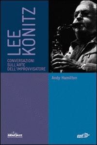 Produktbild: Lee Konitz. Conversazioni sull'arte dell'improvvisatore