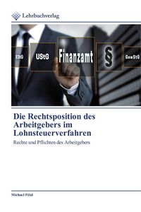 Produktbild: Die Rechtsposition des Arbeitgebers im Lohnsteuerverfahren