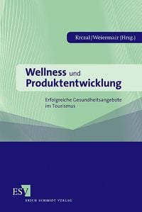 Produktbild: Wellness und Produktentwicklung