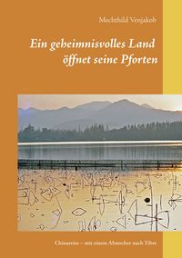Produktbild: Ein geheimnisvolles Land &ouml;ffnet seine Pforten