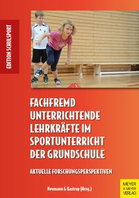 Produktbild: Fachfremd unterrichtende Lehrkr&auml;fte im Sportunterricht der Grundschule