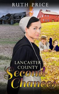 Produktbild: Lancaster County Second Chances (Lancaster County Second Chances (An Amish Of Lancaster County Saga), #1)