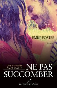 Produktbild: Une liaison americaine 01 : Ne pas succomber