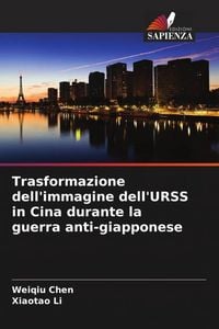Produktbild: Trasformazione dell'immagine dell'URSS in Cina durante la guerra anti-giapponese