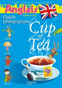 Produktbild: Cup Of Tea; Anglais; Ce1, Cycle 2; Guide Pedagogique Avec Flashcards