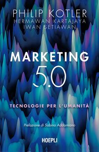 Produktbild: Marketing 5.0. Tecnologie per l'umanit&agrave;