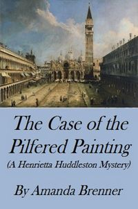 Produktbild: The Case of the Pilfered Painting (A Henrietta Huddleston Mystery)