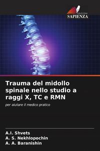 Produktbild: Trauma del midollo spinale nello studio a raggi X, TC e RMN