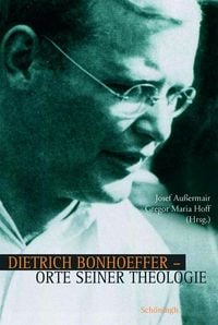 Produktbild: Dietrich Bonhoeffer - Orte seiner Theologie