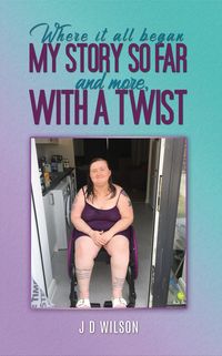 Produktbild: Where It All Began: My Story So Far and More, With a Twist
