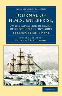 Produktbild: Journal of HMS Enterprise, on the Expedition in Search of Sir John Franklin's Ships by Behring Strait, 1850 55