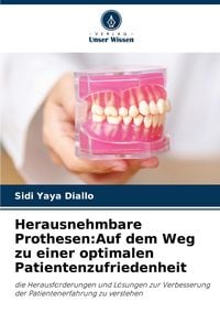 Produktbild: Herausnehmbare Prothesen:Auf dem Weg zu einer optimalen Patientenzufriedenheit